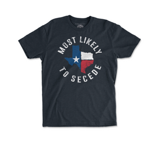 Most Likely to Secede Tee