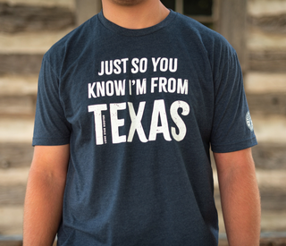 I'm From Texas Tee